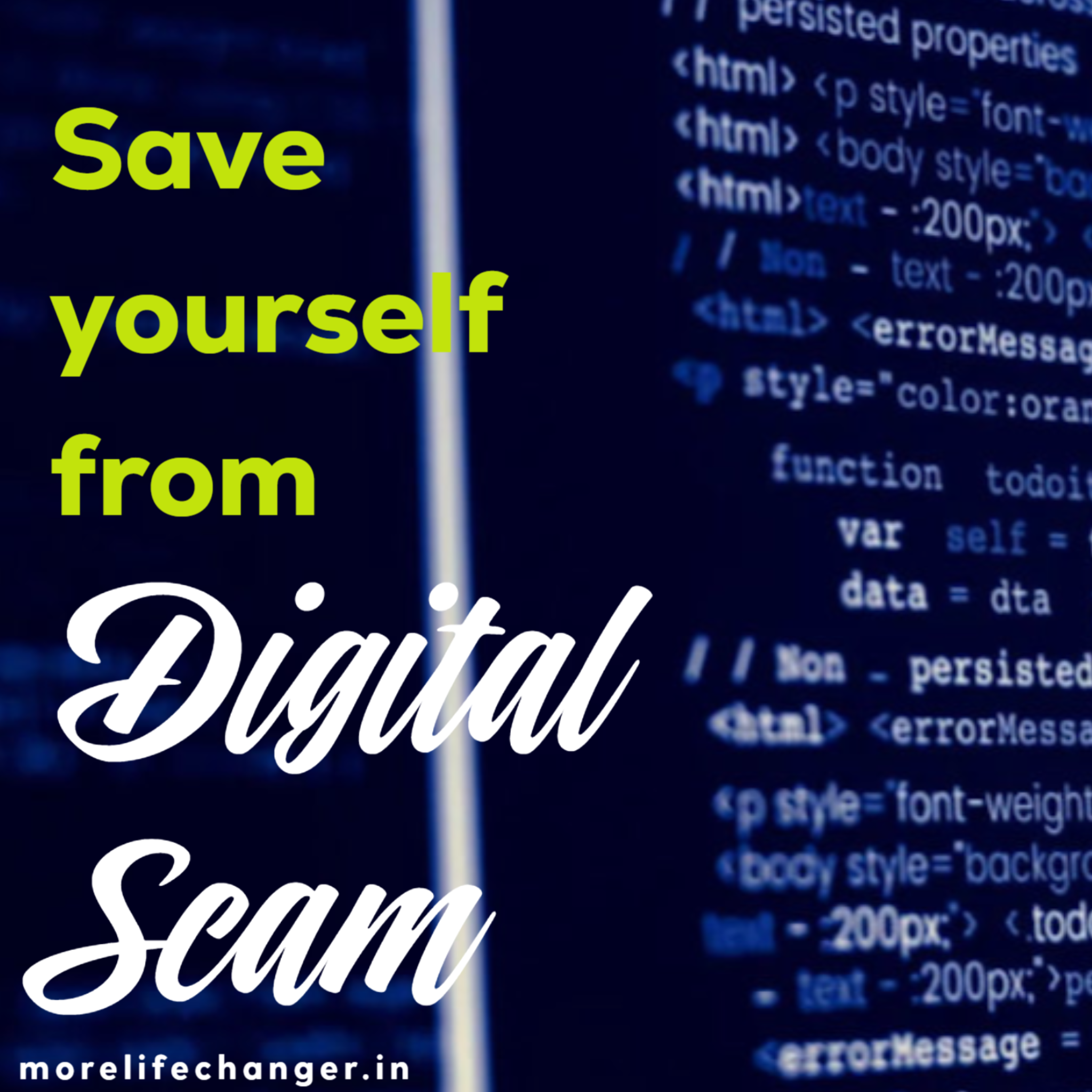 Save yourself from digital scam