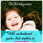 Motivational quotes that inspires us