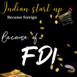 How FDI made Indian startups foreign