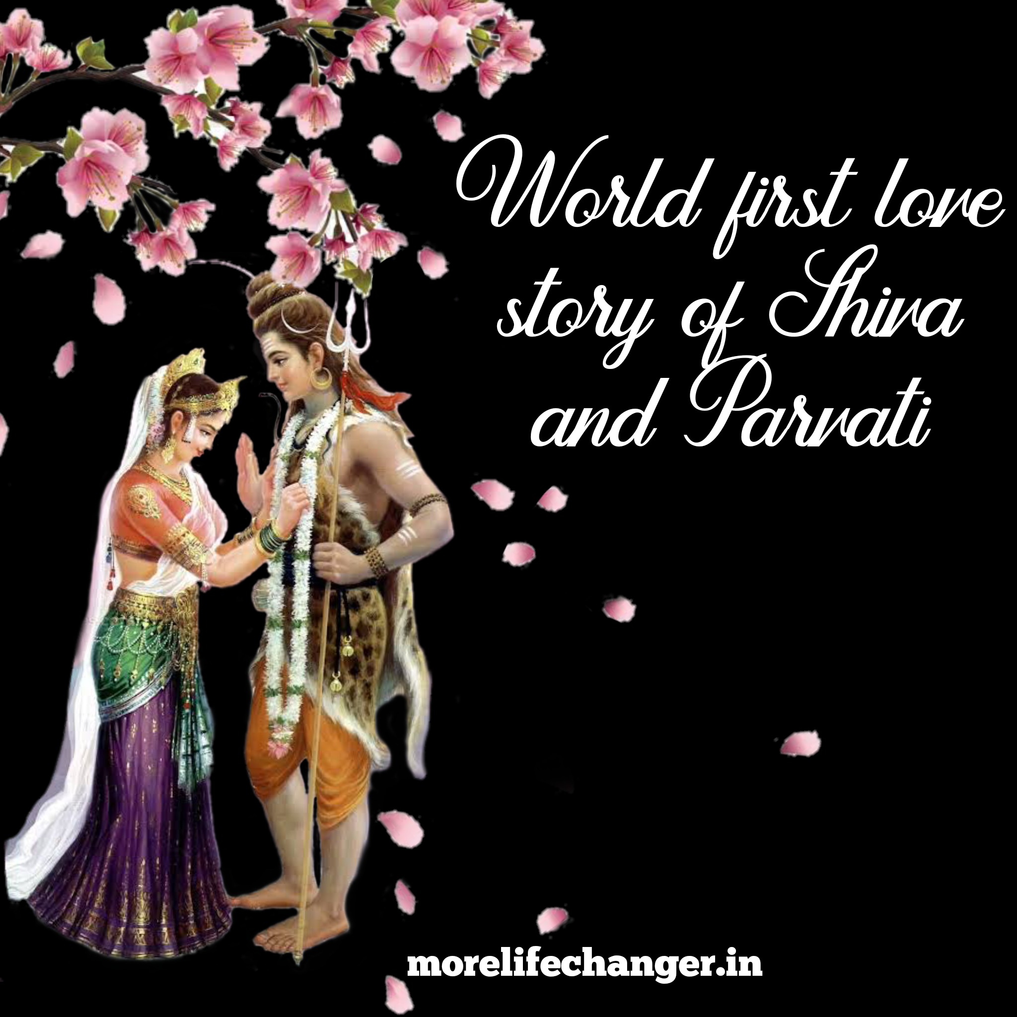 World first love story of Shiv and Parvati