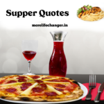 26 Amazing Supper Quotes
