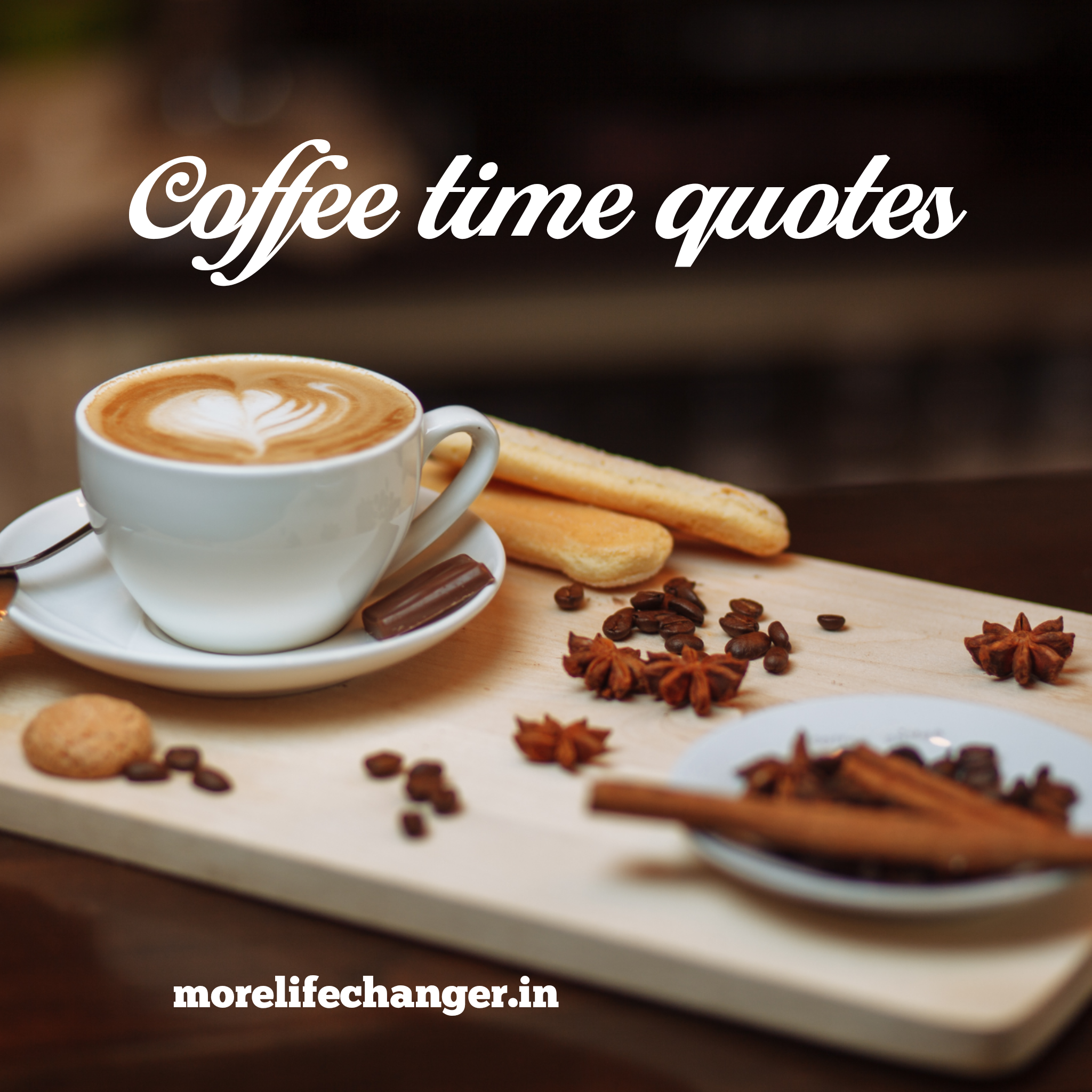 26 Amazing Coffee time quotes