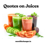 Amazing quotes for juices