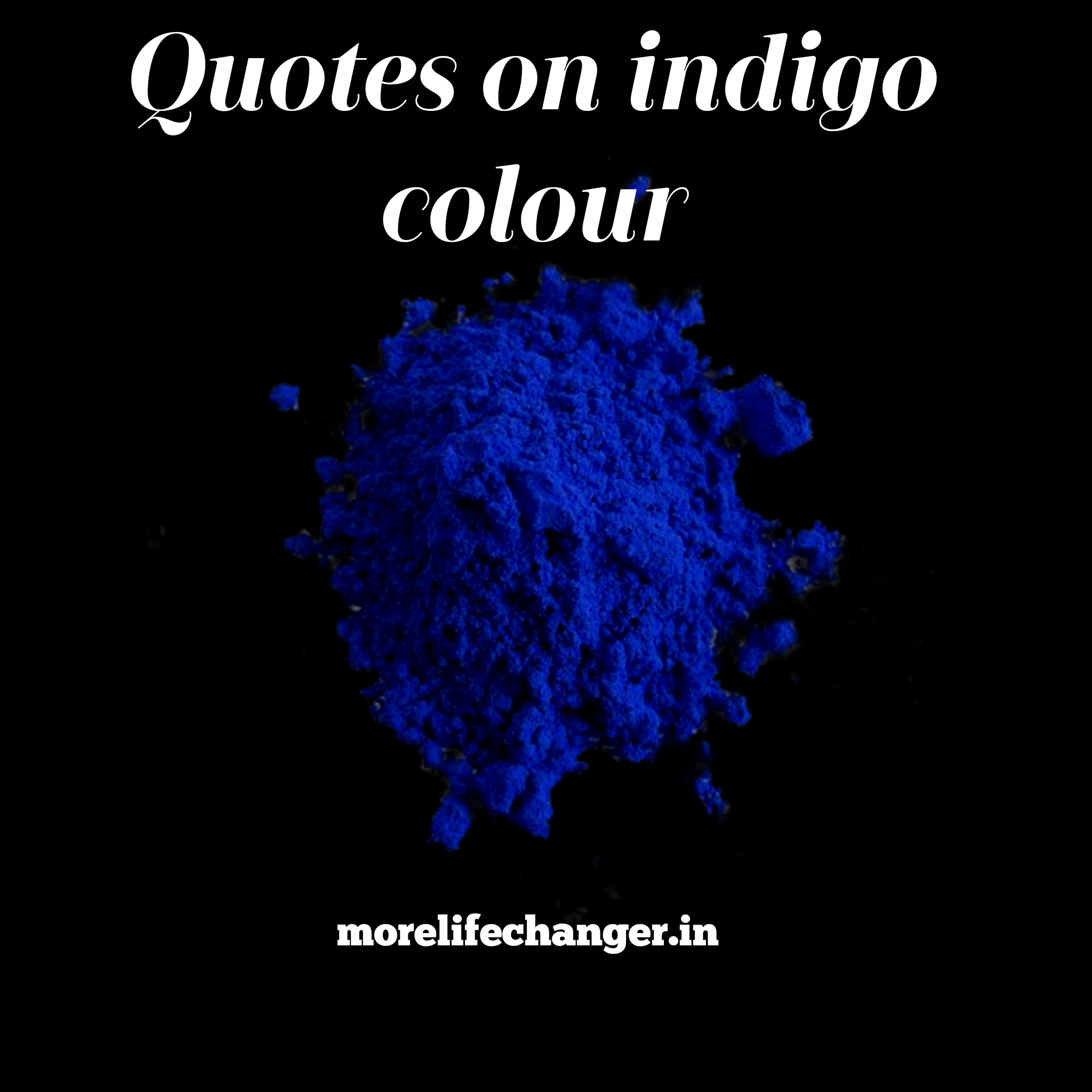 25 True meaning of Indigo color - More life changer