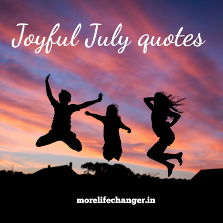 Joyful July Quotes