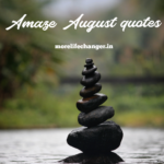 Amaze August Quotes