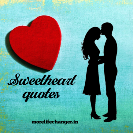Sweetheart quotes