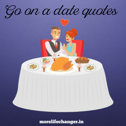 Awesome go on a date quotes