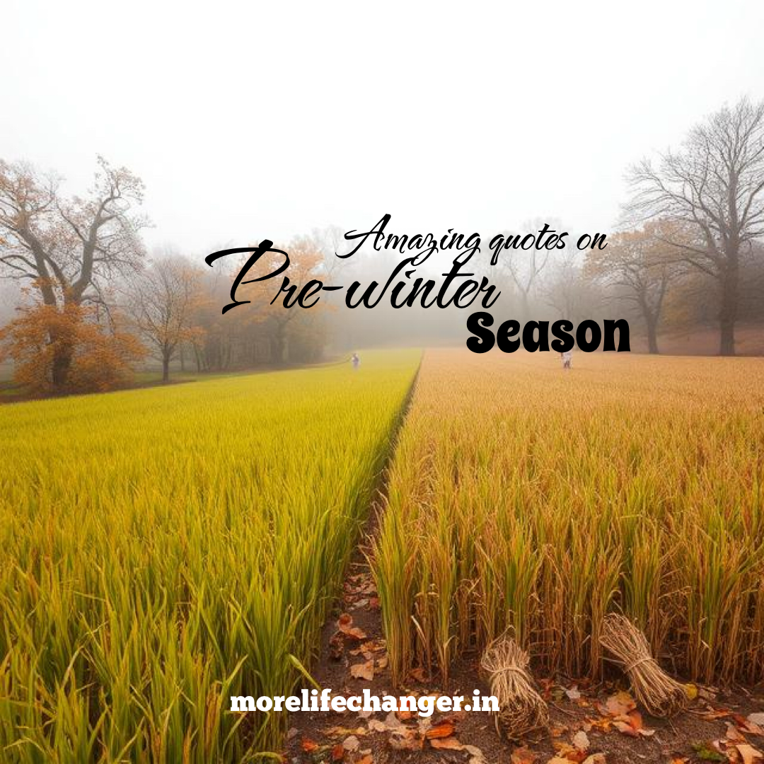 128 Amazing quotes on Pre-winter season