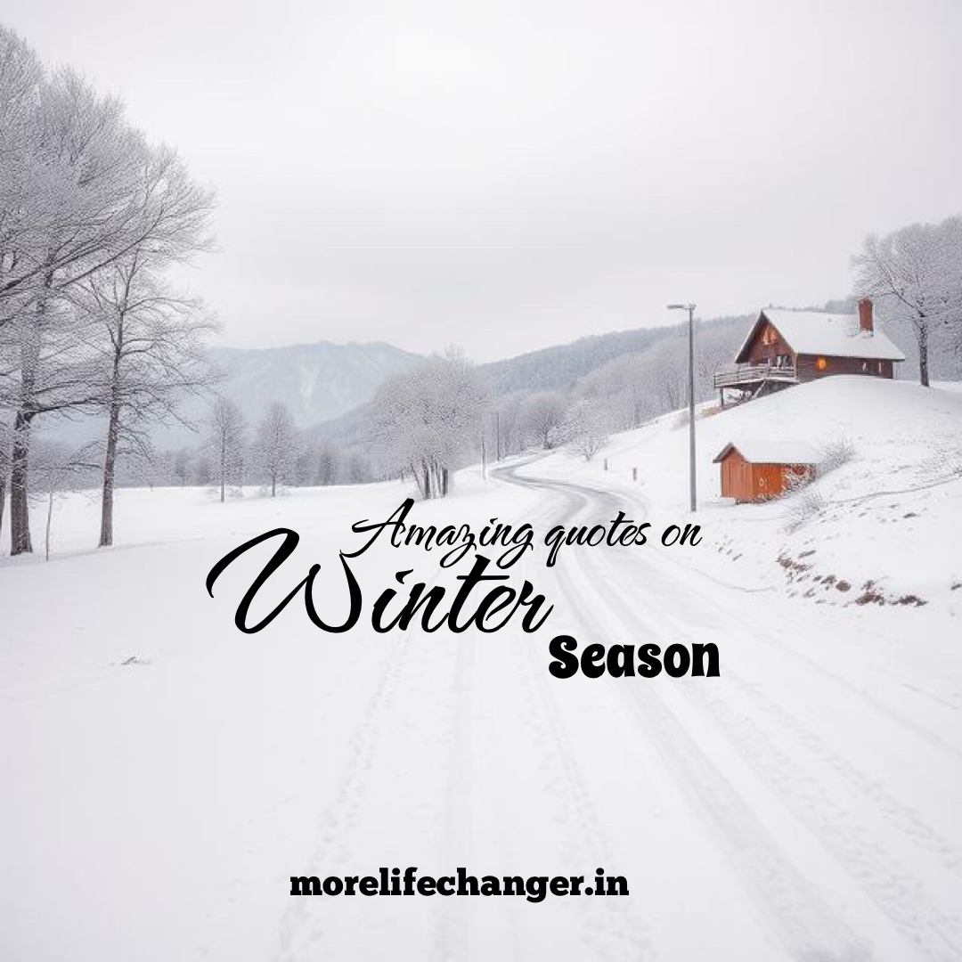 128 Amazing quotes on Winter season